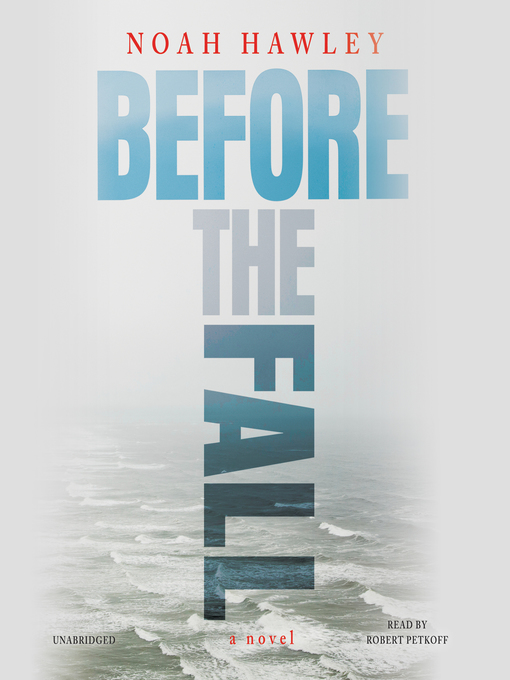 Title details for Before the Fall by Noah Hawley - Wait list